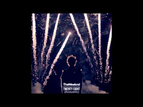 The Weeknd - Twenty Eight (Acoustic)