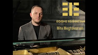 Egishe Egshatyan - Mite Meghavor Em (2022)