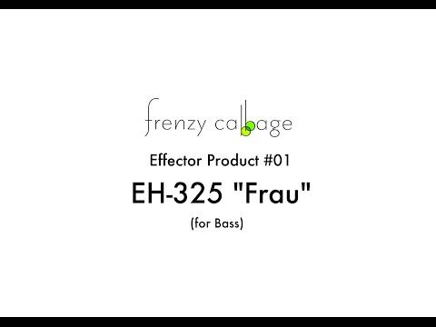 frenzy cabbage Original Effector EH-325 