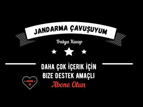 Jandarma Çavuşuyum - Trakya Kasap Havası ( Ağır Kasap Havası )