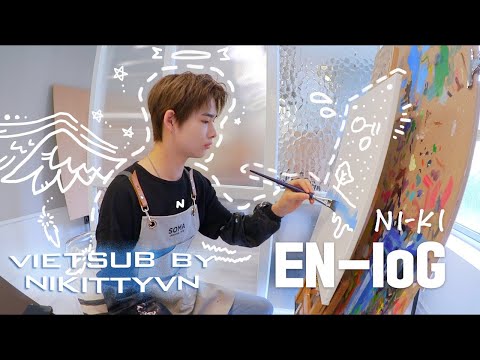 [VIETSUB] [EN-loG] NI-KI DAY - ENHYPEN (엔하이픈 니키) Vlog của họa sĩ Ni-ki