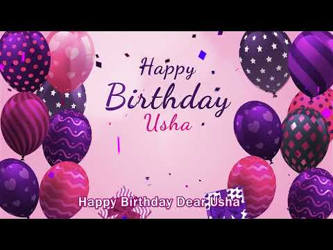 Happy Birthday Usha! Personalized Birthday Song for Usha
