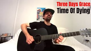 Time of Dying - Three Days Grace [Acoustic Cover by Joel Goguen]