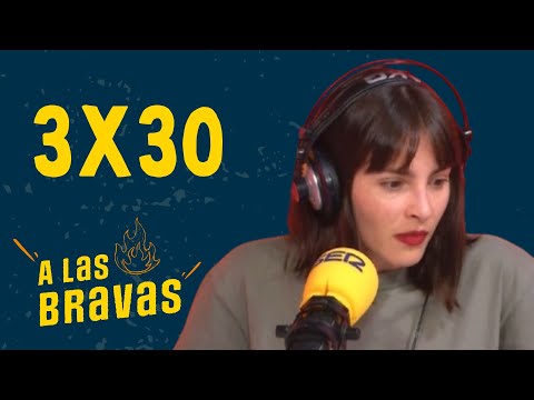 🌶️A las Bravas 3x30 | Andrea Duro: "Me parece un pequeño calvario tener un hijo"