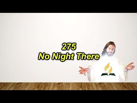 SDAH 275 – No Night There