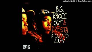 B.G. Knocc Out &amp; Dresta- D.P.G./K- Radio Edit