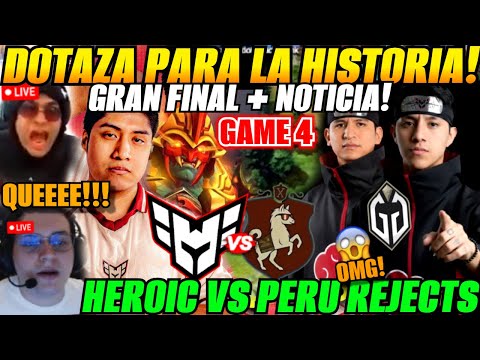 😲analizan GAME 4 Final HEROIC vs PERU REJECTS Bo5 DREAMLEAGUE S28😲Parker, Scofield vs Wisper