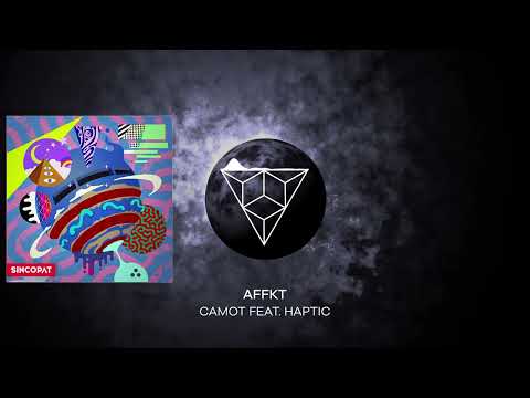 AFFKT - Camot feat. Haptic (Original Mix)