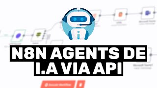 N8N - Como usar os Agents de IA por API