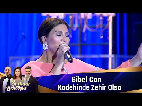 Sibel Can - Kadehinde Zehir Olsa