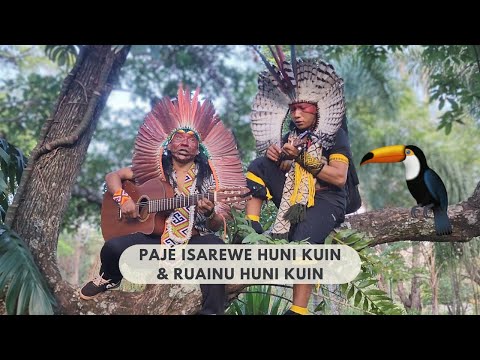 Canção com pajé Isarewe Huni Kuin & Ruainu Huni Kuin