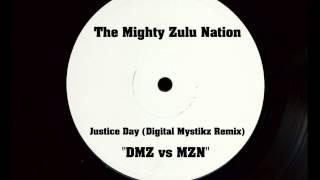 The Mighty Zulu Nation - Justice Day / 