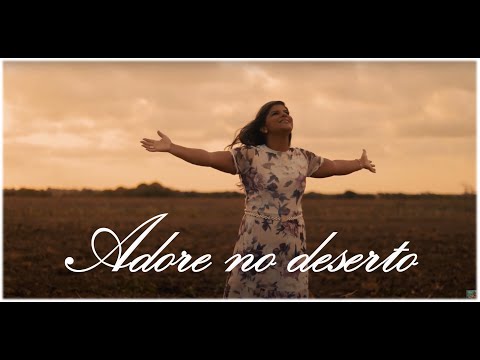 Thamyres Souza- ADORE NO DESERTO (clip oficial)