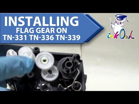 How to Install the Flag Gear on a Brother TN-331, TN-336, TN-339 Cartridge