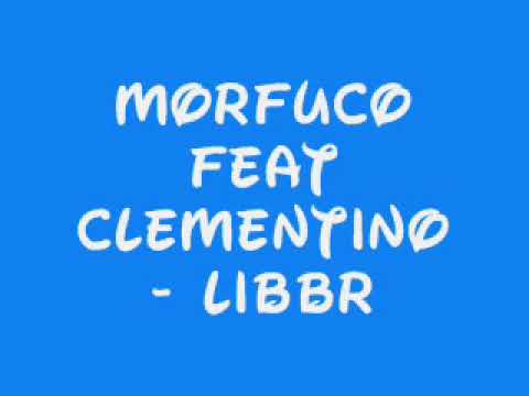 Morfuco feat Clementino   Libbr