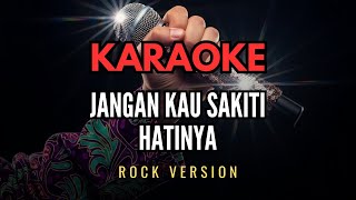 Download lagu KARAOKE - JANGAN SAKITI HATINYA -  ROCK VERSION Iis Sugianto (1979) | mp3