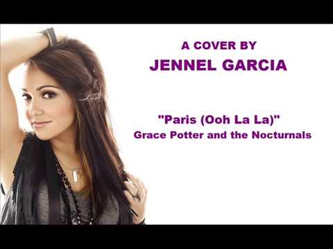 Paris (Ooh La La) - Grace Potter and the Nocturnals (Jennel Garcia Cover)