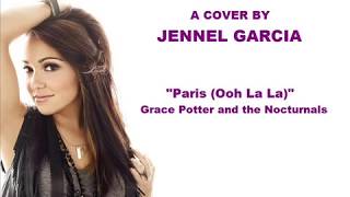 Paris (Ooh La La) - Grace Potter and the Nocturnals (Jennel Garcia Cover)