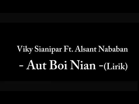 AUT BOI NIAN LIRIK