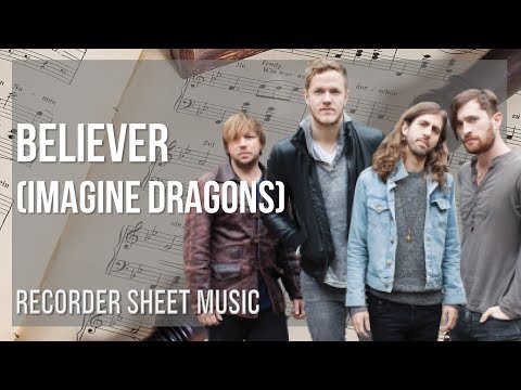 Recorder Sheet Music: How to play Believer by Imagine Dragons