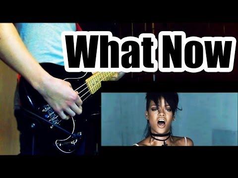 Rihanna - What Now (Official) ( BASS COVER )