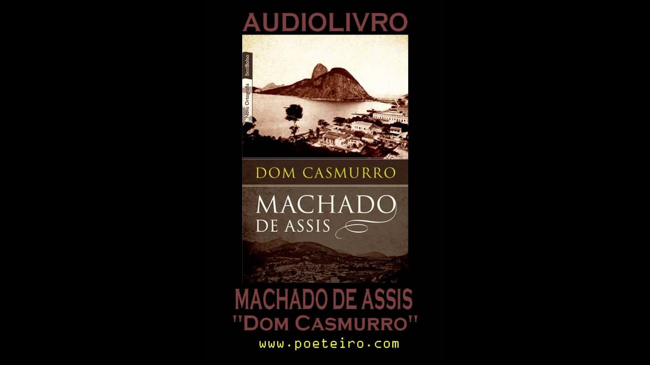 AUDIOLIVRO: "Dom Casmurro", de Machado de Assis