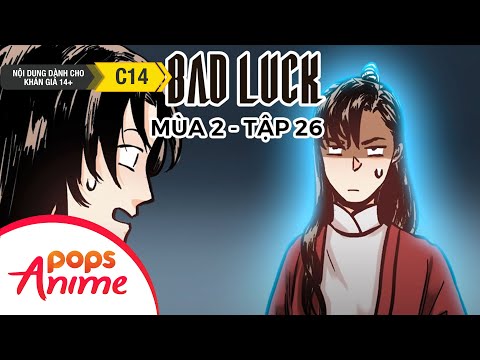 Bad Luck Mùa 2 - Tập 26 - Chủ Gia Tộc Đầu Tiên - Lời Nguyền Tuổi 17