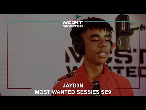 MOST WANTED SESSIES SE9 l JAYD3N
