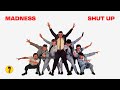 Madness - Shut Up (Official Audio)