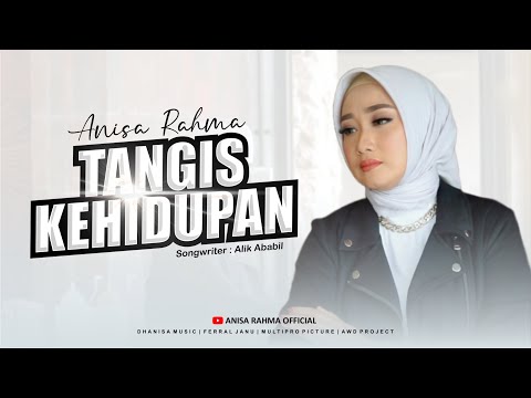Anisa Rahma - Tangis Kehidupan