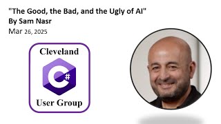 The Good, the Bad, and the Ugly of AI By Sam Nasr (NIS Technologies)