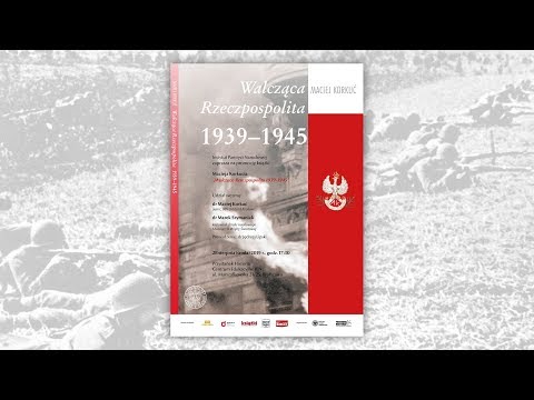 IPNtv: Promocja książki Macieja Korkucia „Walcząca Rzeczpospolita 1939–1945”