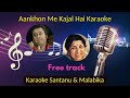 Aankhon Me Kajal Hai Karaoke With Scrolling Lyrics Eng