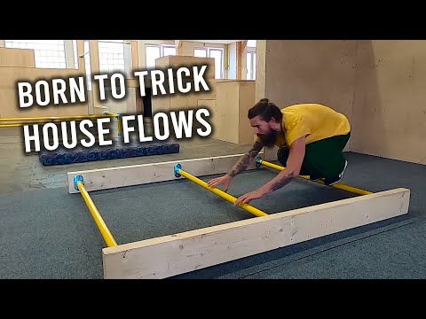 Born to Trick House Flows