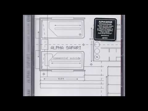 Alpha Safari - Commercial Suicide (Full Album)