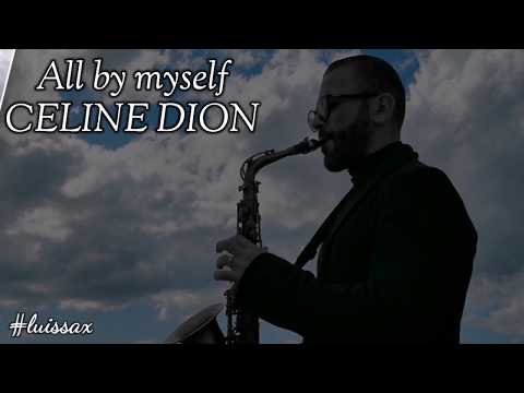 All By myself - Celine Dion - Alto sax Cover