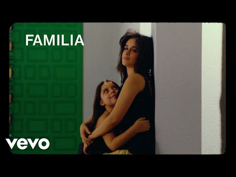 Familia - Camila Cabello (El álbum mas esperado)