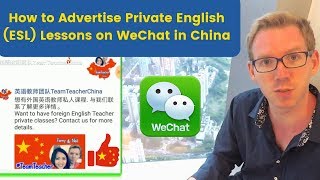 How to Advertise Private English Lessons on WeChat in China | 微信 英文 中国