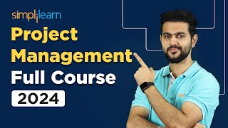 Project Management Full Course 2024 | Project Management Tutorial | Project Management | Simplilearn