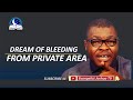 Dream Of Bleeding From Private Area Biblical Meaning And Symbolism