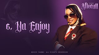 Download lagu Yammi - Na Enjoy ( Lyric Audio) mp3 Download lagu Yammi - Na Enjoy ( Lyric Audio) mp3