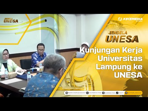 UNESA WINDOW: University of Lampung Working Visit to UNESA