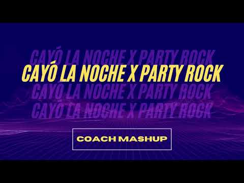 Cayo la noche X Party Rock   Quevedo , Lmfao , Yowel y Randy (Coach Mashup)