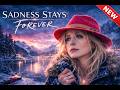 Sadness Stays Forever Melancholic ABBA Style Nordic Pop Ballad Cinematic Emotional Pop