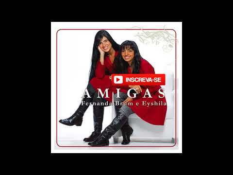 Elias E Elizeu - Fernanda Brum e Eyshila