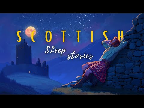 A Cozy Sleep Story Collection of Scottish Myths & Legends