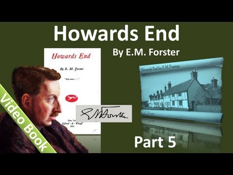 , title : 'Part 5 - Howards End Audiobook by E. M. Forster (Chs 30-38)'