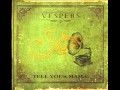 The Vespers | Not So Nice 