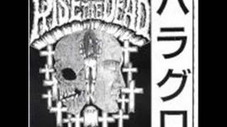 Rise From The Dead -- ハラグロ （Intro～End Of The Rotting～Long Life ）