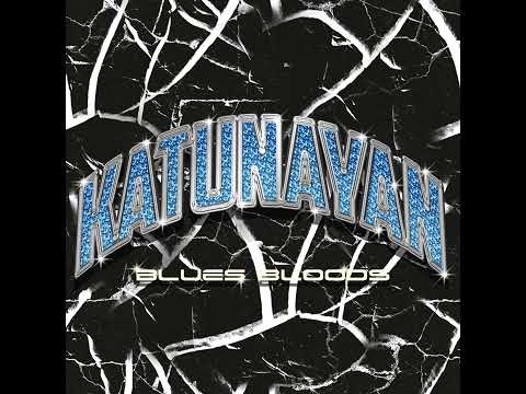 KATUNAYAN - BLUES BLOODS